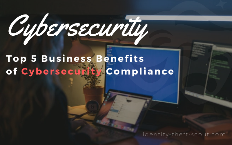 Business Benefits Cybersecurity Compliance