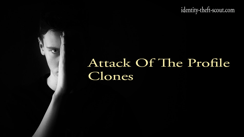attack-of-the-profile-clones